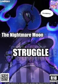 The Nightmare Moon Struggle
