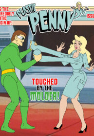 Plastic Penny: Touched by the Molder